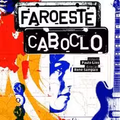 Faroeste_Caboclo_1