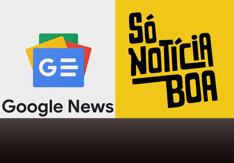 Google Noticias agora tem notícia boa do SóNotíciaBoa Só Notícia Boa