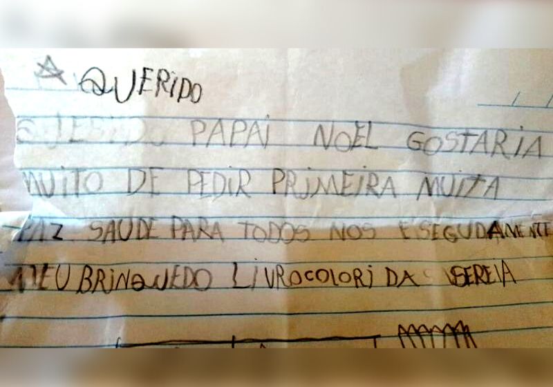 Uma das cartinhas ao Papai Noel escritas por crianças que passam por dificuldades e vivem em barracos no RN Foto: Arquivo Pessoal