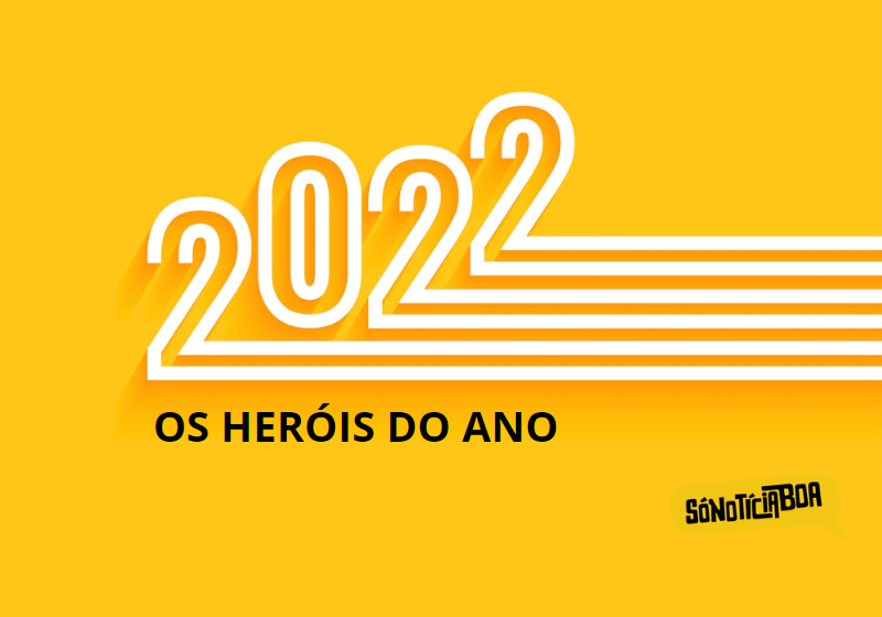 Na retrospectiva do Bem de 2022, trouxemos hoje os heróis do ano! Confira.