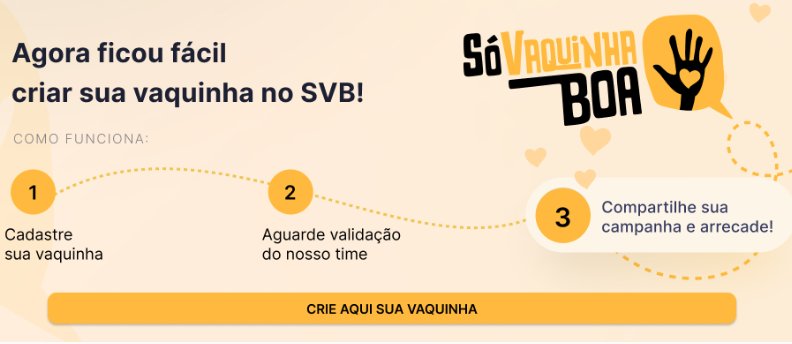 Acima as explicações embaixo o botão para criar a sua vaquinha no Só Vaquinha Boa - Foto: reprodução / SVB 