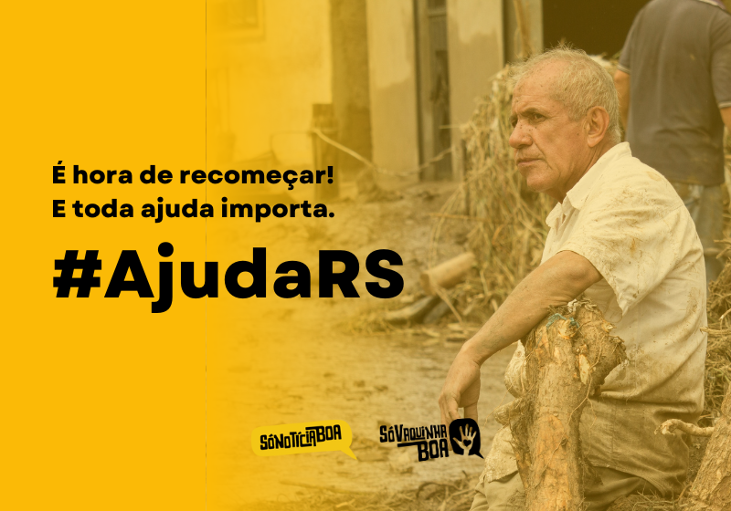 A campanha #AjudaRS vai abrir o site do Só Vaquinha Boa para as vítimas das enchentes. no Rio Grande do Sul. Foto: SVB.